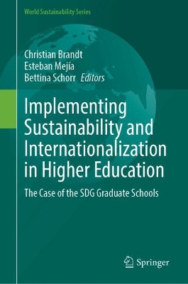 Implementing Sustainability and Internationalization in Higher Education: The Case of the SDG Graduate Schools