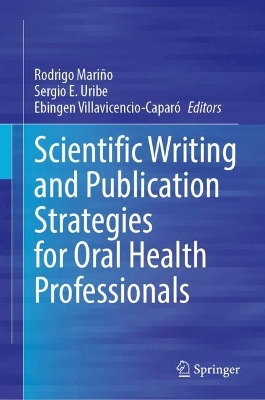 Scientific Writing and Publication Strategies for Oral Health Professionals