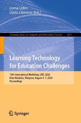 Learning Technology for Education Challenges: 13th International Workshop, LTEC 2025, Kota Kinabalu, Malaysia, August 47,  2025, Proceedings