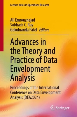 Advances in the Theory and Practice of Data Envelopment Analysis: Proceedings of the International Conference on Data Envelopment Analysis  (DEA2024)