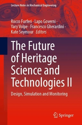 Future of Heritage Science and Technologies II: Design, Simulation and Monitoring