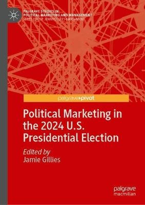 Political Marketing in the 2024 U.S. Presidential Election