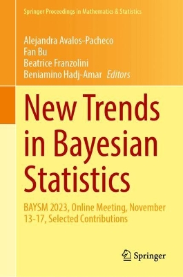 New Trends in Bayesian Statistics: BAYSM 2023, Online Meeting, November 1317, Selected Contributions