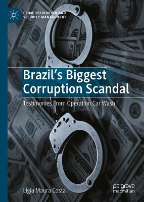Brazil's Biggest Corruption Scandal: Testimonies From Operation Car Wash