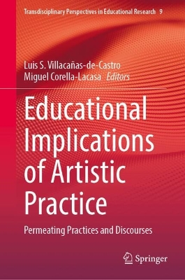 Educational Implications of Artistic Practice: Permeating Practices and Discourses