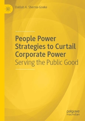 People Power Strategies to Curtail Corporate Power: Serving the Public Good