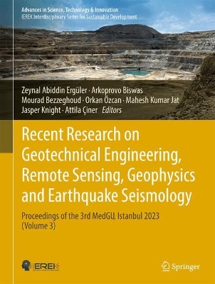 Recent Research on Geotechnical Engineering, Remote Sensing, Geophysics and  Earthquake Seismology: Proceedings of the 3rd MedGU, Istanbul 2023 (Volume 3)