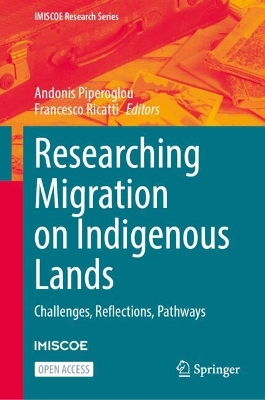 Researching Migration on Indigenous Lands: Challenges, Reflections, Pathways