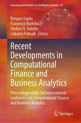 Recent Developments in Computational Finance and Business Analytics: Proceedings of the 3rd International Conference on Computational Finance and  Business Analytics