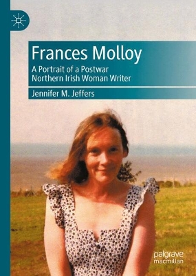 Frances Molloy: A Portrait of a Postwar Northern Irish Woman Writer