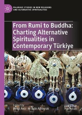 From Rumi to Buddha: Charting Alternative Spiritualities in Contemporary  Türkiye