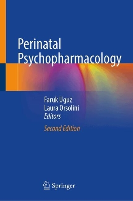 Perinatal Psychopharmacology Second Edition 2025
