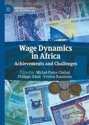 Wage Dynamics in Africa: Achievements and Challenges