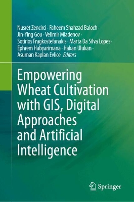 Empowering Wheat Cultivation with GIS, Digital Approaches and Artificial  Intelligence