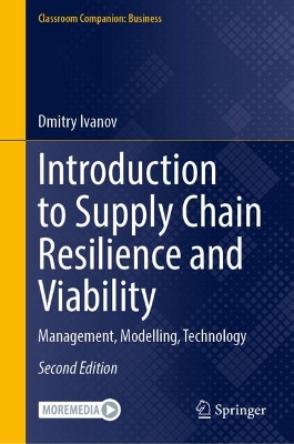 Introduction to Supply Chain Resilience and Viability: Management, Modelling, Technology Second Edition 2025