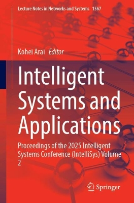 Intelligent Systems and Applications: Proceedings of the 2025 Intelligent Systems Conference (IntelliSys) Volume 2
