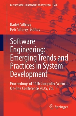 Software Engineering: Emerging Trends and Practices in System Development: Proceedings of 14th Computer Science On-line Conference 2025, Vol. 1