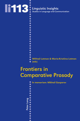 Frontiers in Comparative Prosody: In memoriam: Mikhail Gasparov New edition