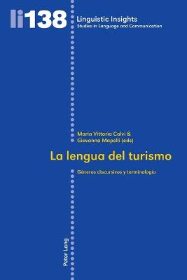 Lengua Del Turismo: Gaeneros Discursivos y Terminologaia New edition