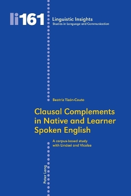 Clausal Complements in Native and Learner Spoken English: A Corpus-based Study with Lindsei and Vicolse