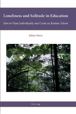 Loneliness and Solitude in Education: How to Value Individuality and Create an Enstatic School