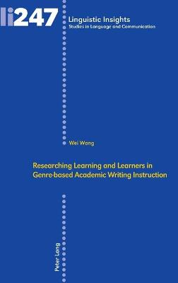 Researching Learning and Learners in Genre-based Academic Writing Instruction New edition