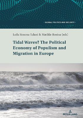 Tidal Waves? The Political Economy of Populism and Migration in Europe New edition
