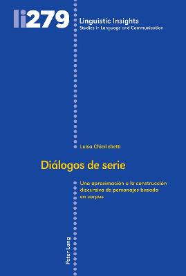 DiÃ¡logos de serie: Una aproximacion a la construccion discursiva de personajes basada en corpus