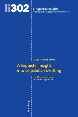 linguistic Insight into Legislative Drafting: Tradition and Change in the UK Legislation