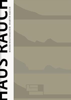 Haus Rauch / The Rauch House: Ein Modell moderner Lehmarchitektur / A Model of Advanced Clay Architecture