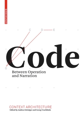 Code: Between Operation and Narration New edition
