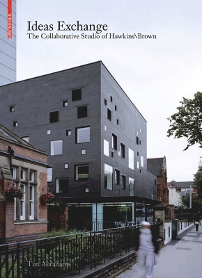 Ideas Exchange: The Collaborative Studio of Hawkins\Brown New edition