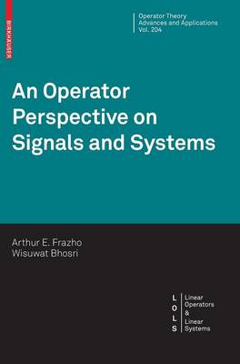 Operator Perspective on Signals and Systems