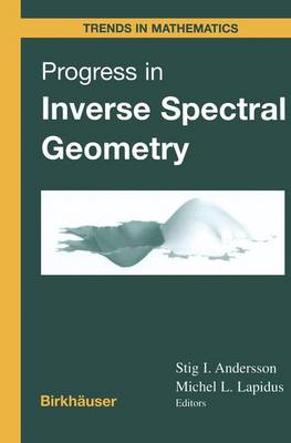 Progress in Inverse Spectral Geometry Softcover reprint of the original 1st ed. 1997