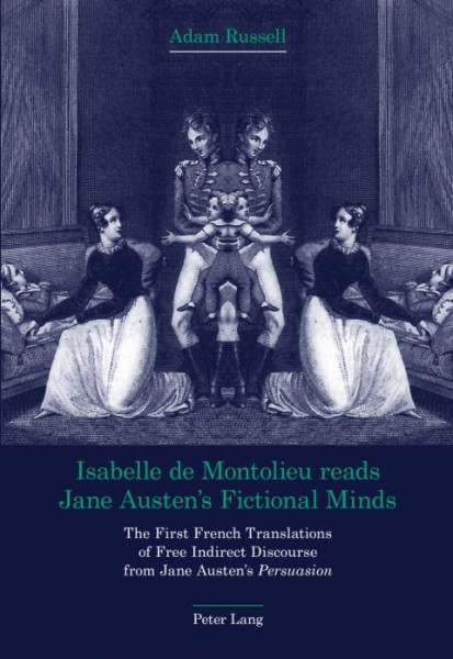 Isabelle de Montolieu reads Jane Austenâ€™s Fictional Minds: The First French Translations of Free Indirect Discourse from Jane Austen's Persuasion