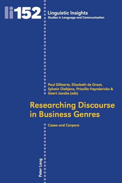 Researching Discourse in Business Genres: Cases and Corpora