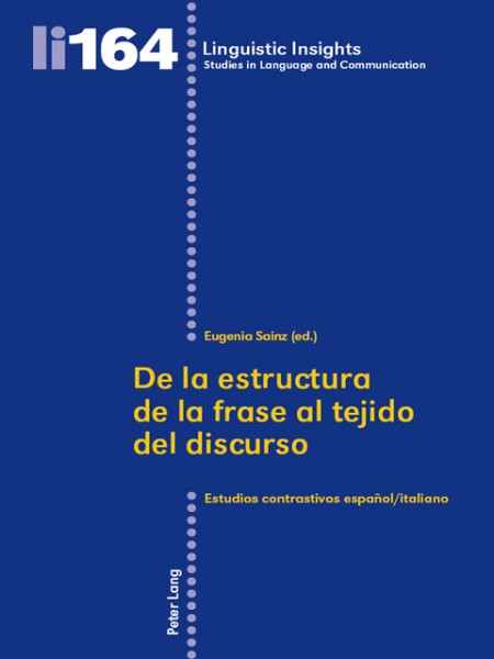 De la estructura de la frase al tejido del discurso: Estudios contrastivos espanol/italiano
