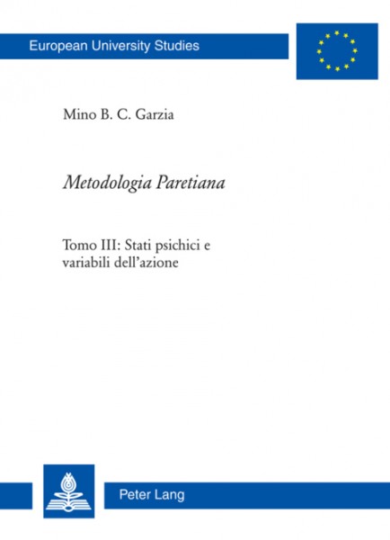 Metodologia Paretiana: Tomo III: Stati psichici e variabili dell'azione