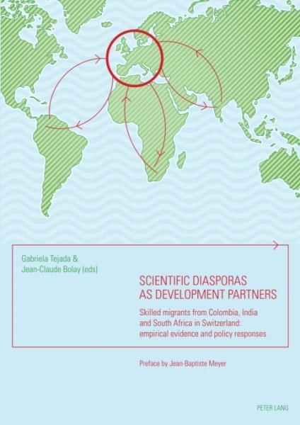 Scientific diasporas as development partners: Skilled Migrants from Colombia, India and South Africa in Switzerland: Empirical Evidence and Policy Responses