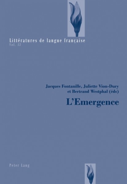 Lâ€™Emergence: En reponse aux travaux de Jean-Marie Grassin