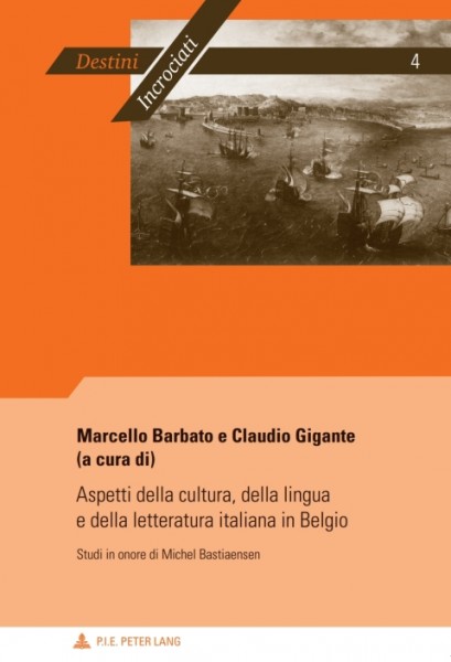 Aspetti della cultura, della lingua e della letteratura italiana in Belgio: Studi in onore di Michel Bastiaensen