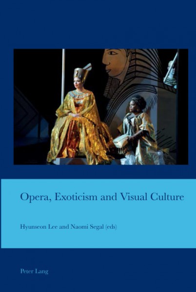 Opera, Exoticism and Visual Culture