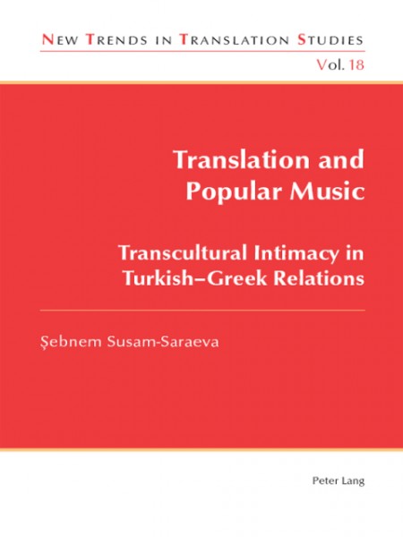 Translation and Popular Music: Transcultural Intimacy in Turkish-Greek Relations