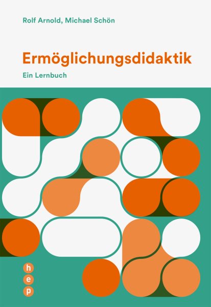 ErmÃ¶glichungsdidaktik (E-Book): Ein Lernbuch
