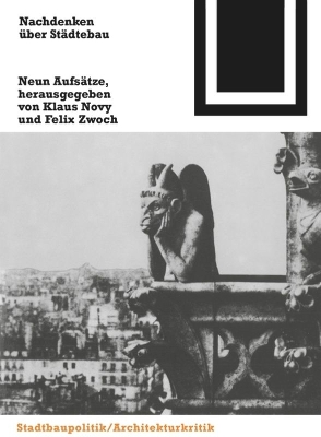 Nachdenken über Städtebau unveränd. Nachdr. d. Originalausgabe
