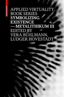 Symbolizing Existence: Metalithikum III
