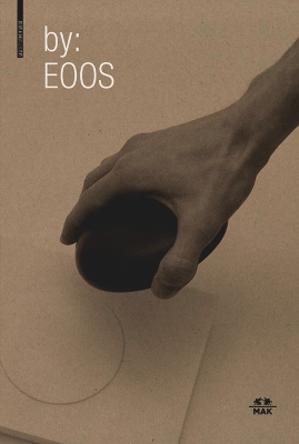 by: EOOS: Design zwischen Archaik und Hightech / Design Between Archaic and High-Tech