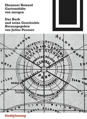 Gartenstädte Von Morgen: Ein Buch Und Seine Geschichte 2. Auflage