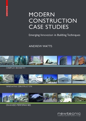 Modern Construction Case Studies: Emerging Innovation in Building Techniques New edition