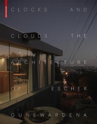 Clocks and Clouds: The Architecture of Escher GuneWardena